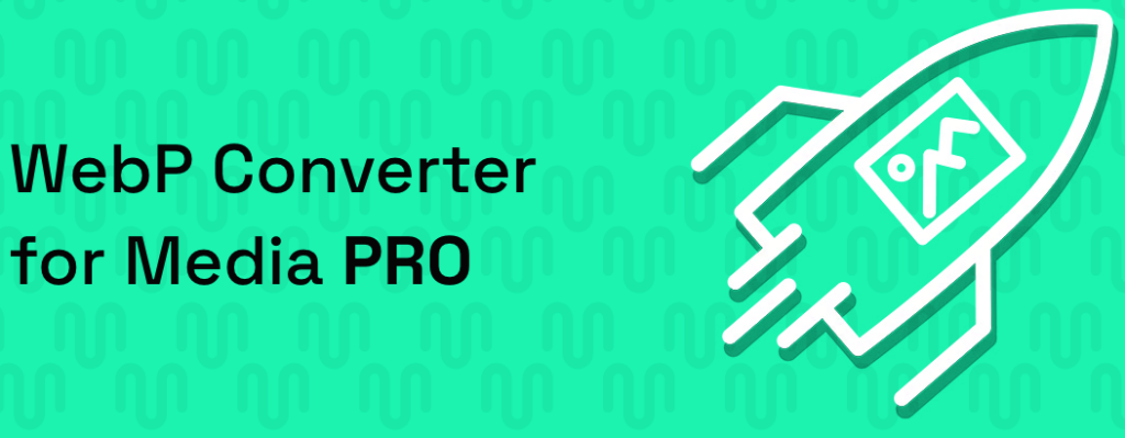 1660534507 webp converter for media pro